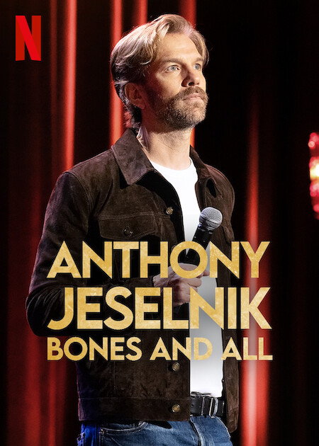 Anthony Jeselnik: Bones and All on Netflix