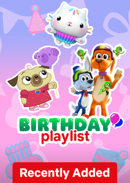 Birthday Playlist on Netflix