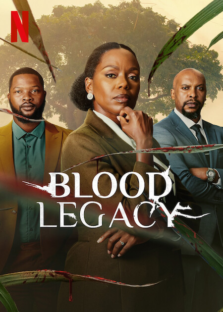 Blood Legacy on Netflix