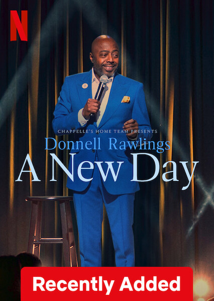 Chappelle's Home Team - Donnell Rawlings: A New Day on Netflix