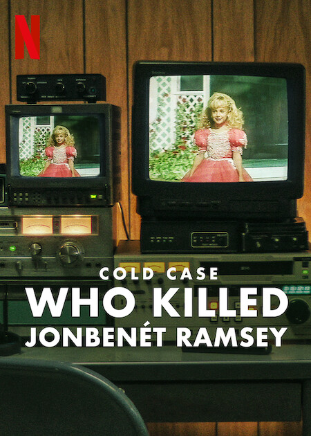 Cold Case: Who Killed JonBenét Ramsey poster