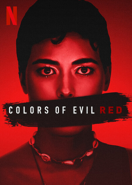 Colors of Evil: Red on Netflix