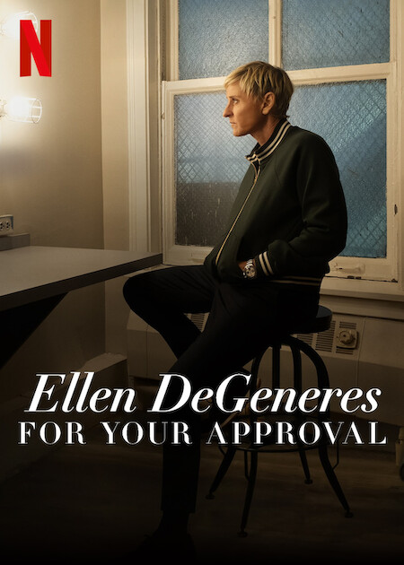 Ellen DeGeneres: For Your Approval on Netflix