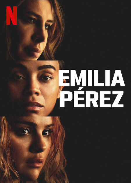 EMILIA PÉREZ on Netflix