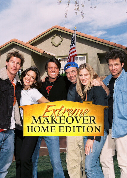 Extreme Makeover: Home Edition on Netflix