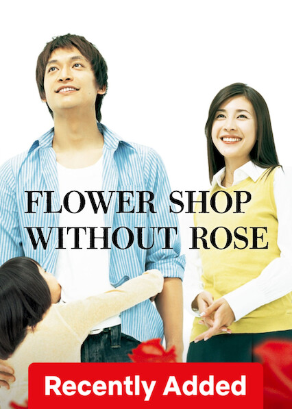 Flower Shop Without Rose on Netflix