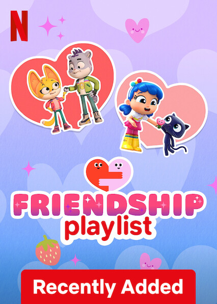 Friendship Playlist on Netflix