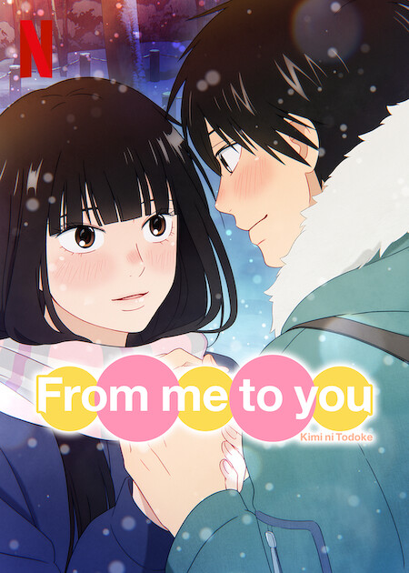 From Me to You: Kimi ni Todoke on Netflix