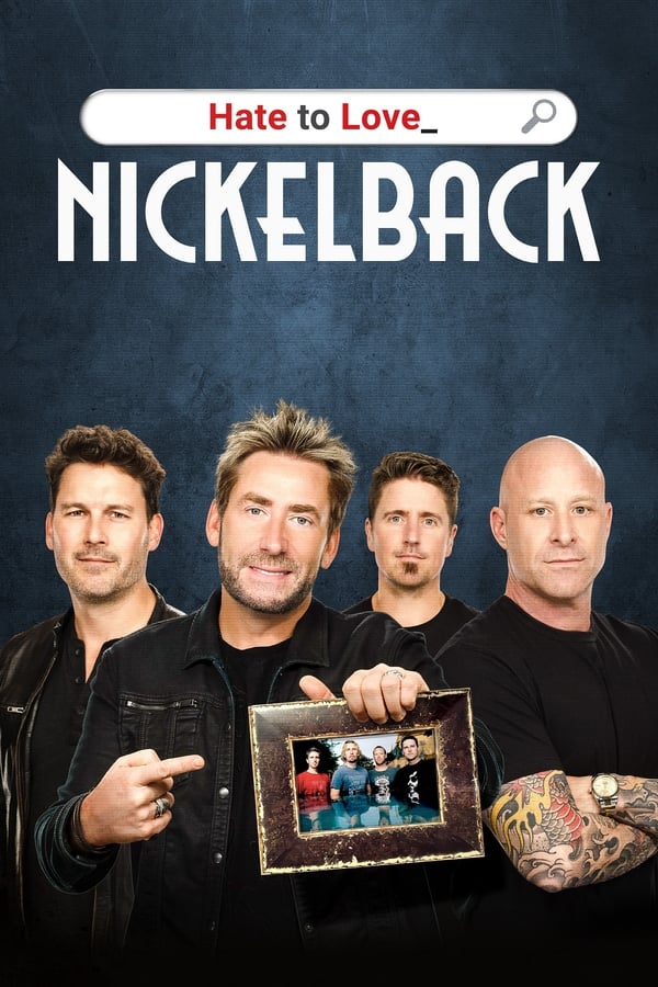 Hate to Love: Nickelback on Netflix