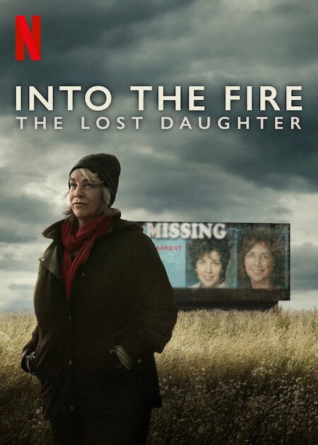 Into the Fire: The Lost Daughter on Netflix