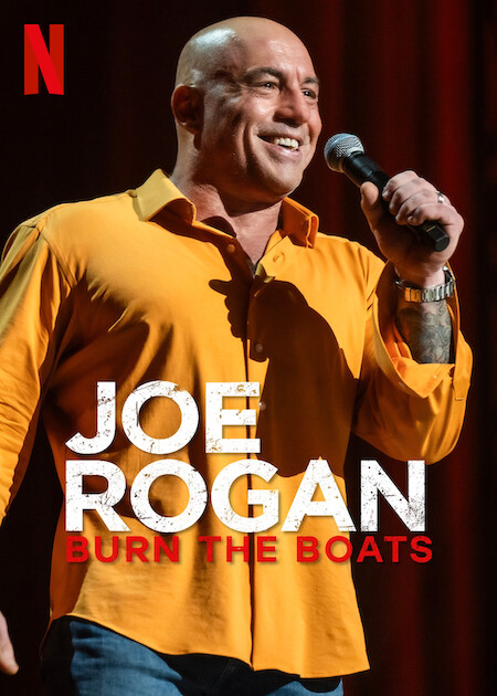 Joe Rogan: Burn the Boats on Netflix