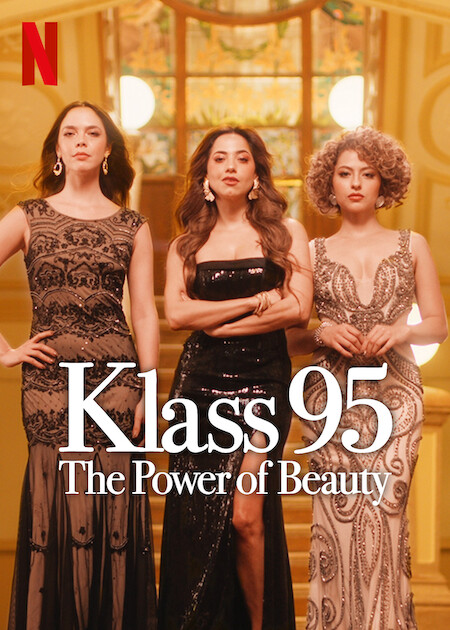 KLASS 95: The Power of Beautyon Netflix