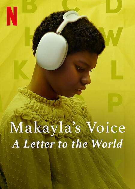 Makayla\'s Voice: A Letter to the World  Poster