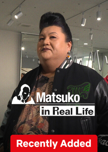 Matsuko in Real Life on Netflix