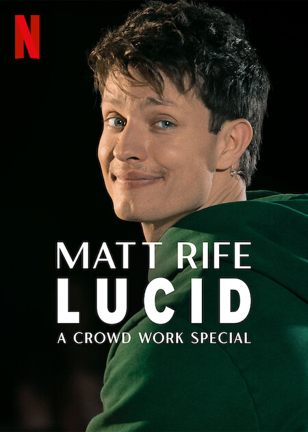 Matt Rife: Lucid - A Crowd Work Special on Netflix