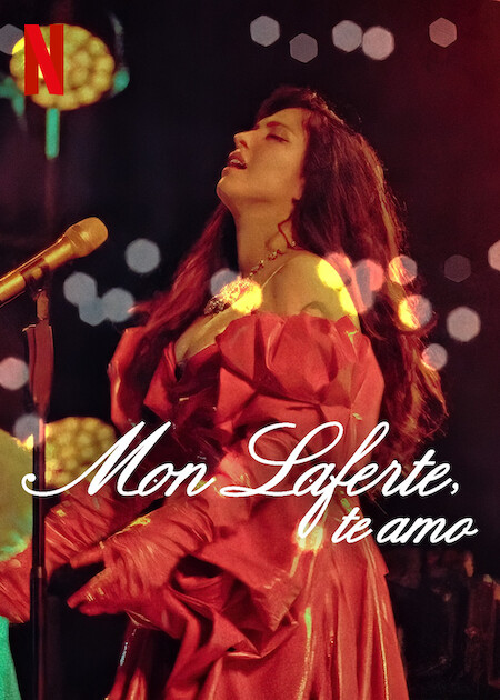 Mon Laferte, te amo on Netflix