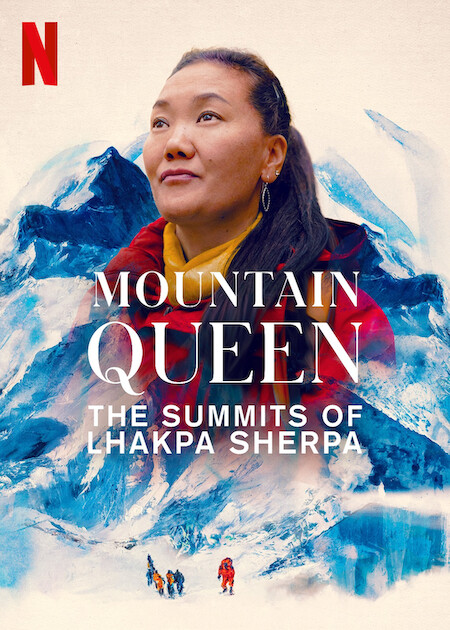 Mountain Queen: The Summits of Lhakpa Sherpa on Netflix