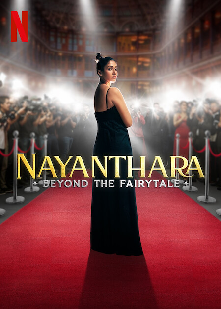 Nayanthara: Beyond the Fairy Tale  Poster