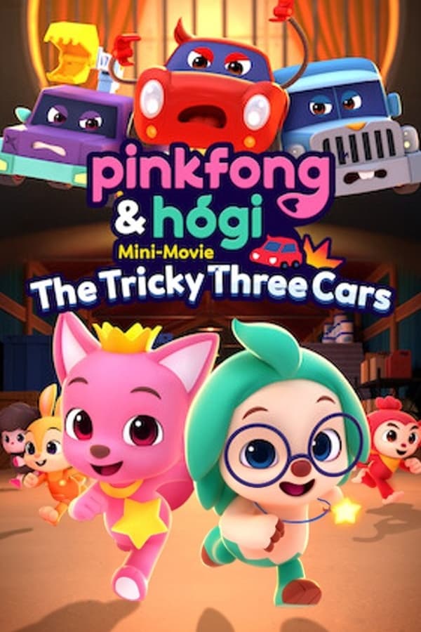 Pinkfong & Hogi Mini-Movie: The Tricky Three Cars  Poster