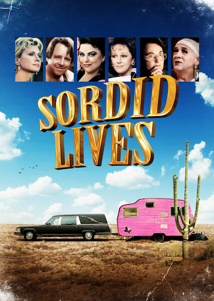 Sordid Lives on Netflix