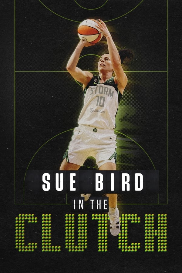 Sue Bird: In the Clutch on Netflix