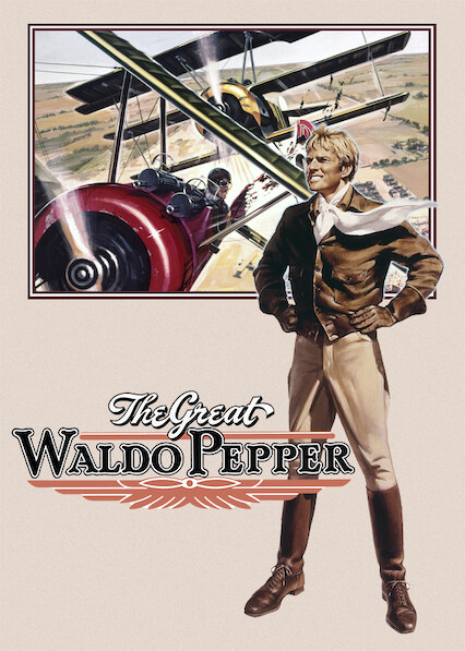 The Great Waldo Pepper on Netflix