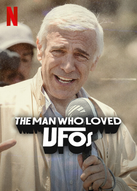 The Man Who Loved UFOs  Poster