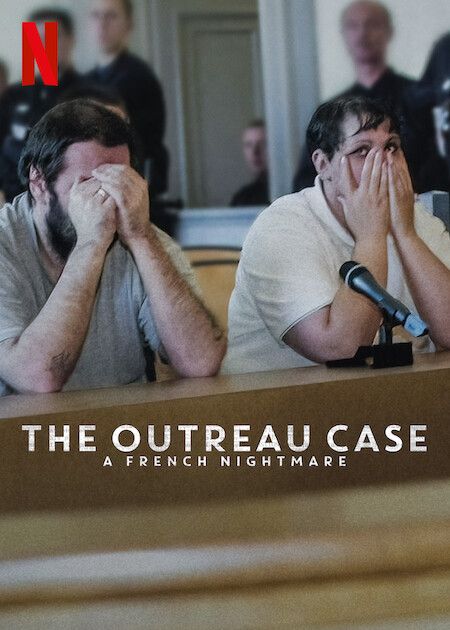 The Outreau Case: A French Nightmare on Netflix