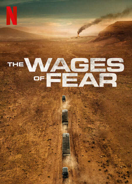 The Wages of Fear on Netflix