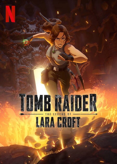 Tomb Raider: The Legend of Lara Croft on Netflix