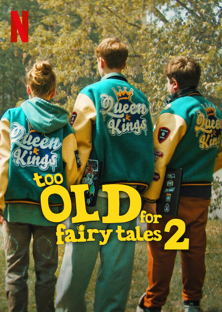 Too Old for Fairy Tales 2 on Netflix