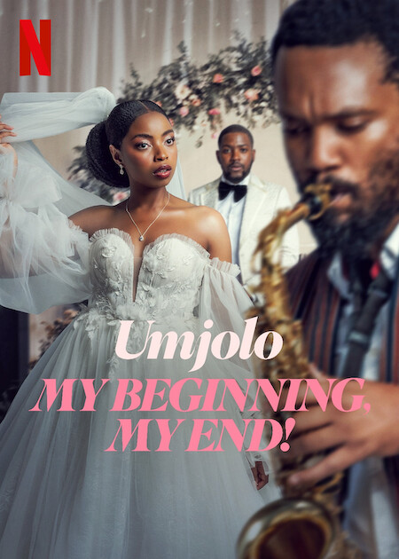 Umjolo: My Beginning, My End! on Netflix