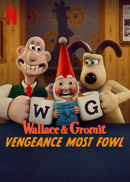 Wallace & Gromit: Vengeance Most Fowl on Netflix