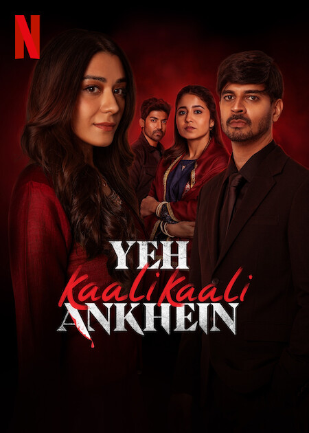 Yeh Kaali Kaali Ankhein on Netflix