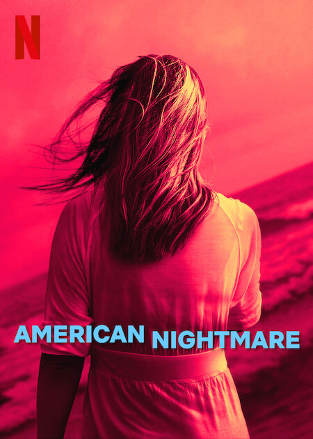 American Nightmare on Netflix