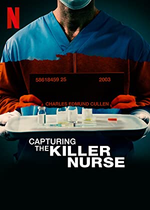 Capturing the Killer Nurse  Poster