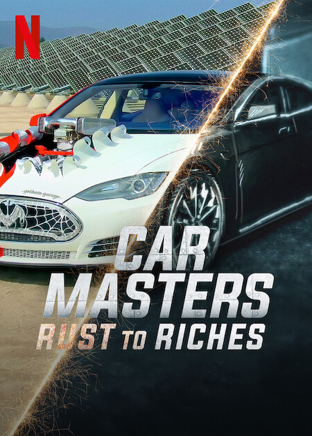 Car Masters: Rust to Riches on Netflix