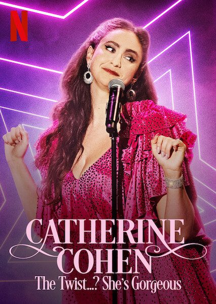 Catherine Cohen: The Twist…? She\'s Gorgeous