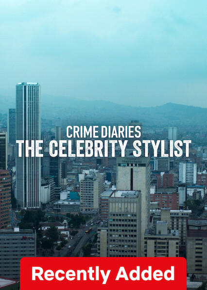 Crime Diaries: The Celebrity Stylist on Netflix