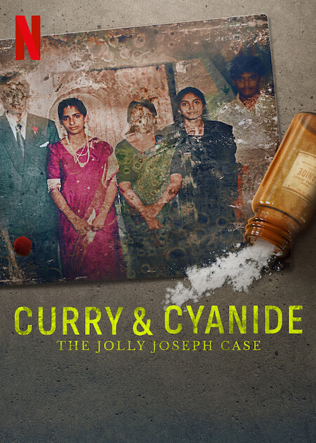 Curry & Cyanide - The Jolly Joseph Case on Netflix