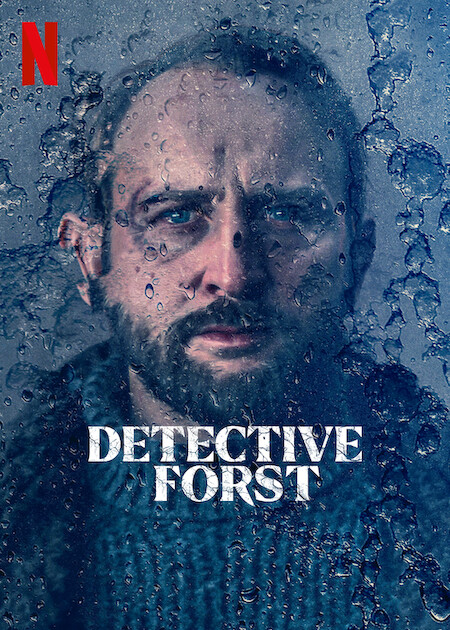 Detective Forst on Netflix