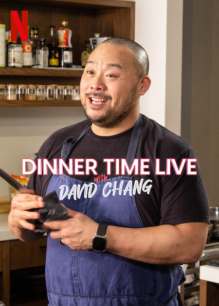 Dinner Time Live With David Chang on Netflix