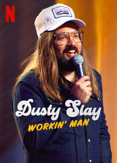 Dusty Slay: Workin' Man on Netflix