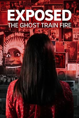 Exposed: The Ghost Train Fire on Netflix