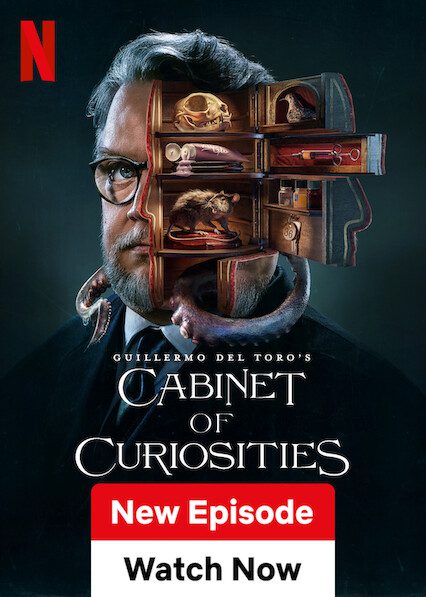 Guillermo Del Toro\'S Cabinet Of Curiosities  Poster