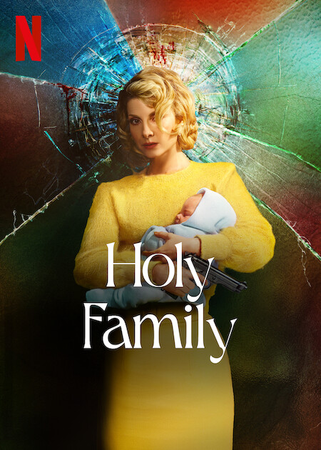 Holy Familyon Netflix