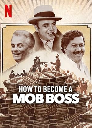 How to Become a Mob Boss on Netflix