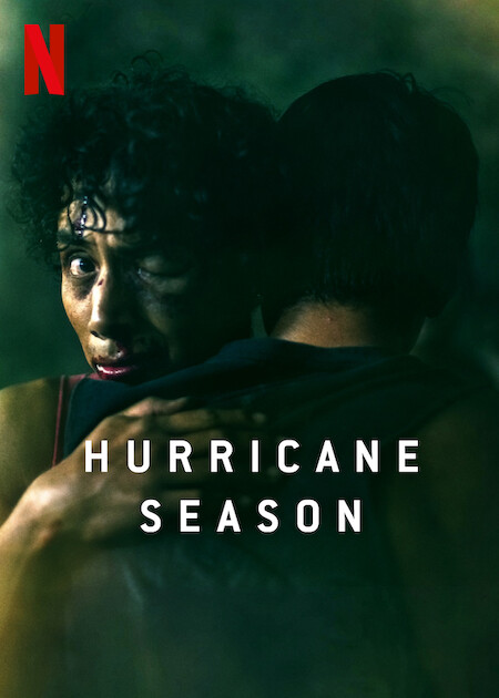 Hurricane Season on Netflix