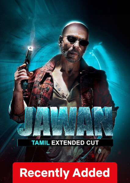 Jawan: Tamil Extended Cut on Netflix