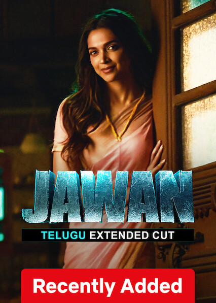 Jawan: Telugu Extended Cut on Netflix